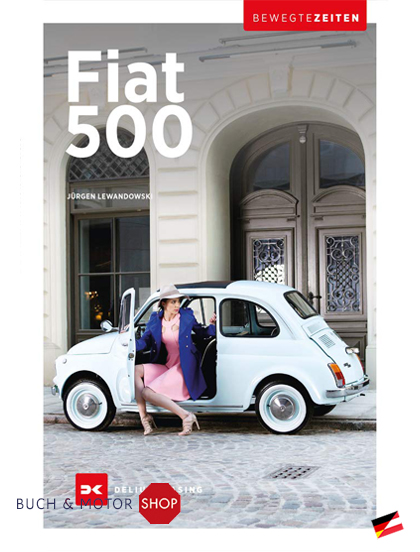 FIAT 500: Bewegte Zeiten